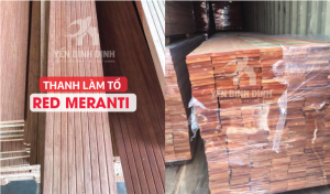 Kho THANH LÀM TỔ Cho Nhà Yến GỖ RED MERANTI SERAYA A NHẬP KHẨU MALAYSIA